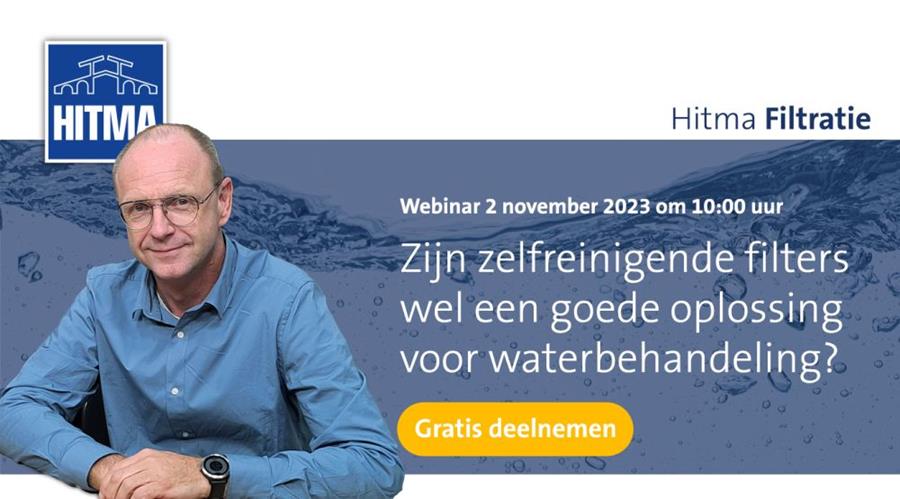 Hitma organiseert webinar over risico’s bij gebruik van zelfreinigende filters voor waterbehandeling
